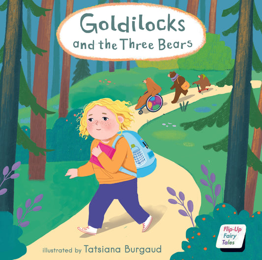 Flip-Up Fairy Tales: Goldilocks