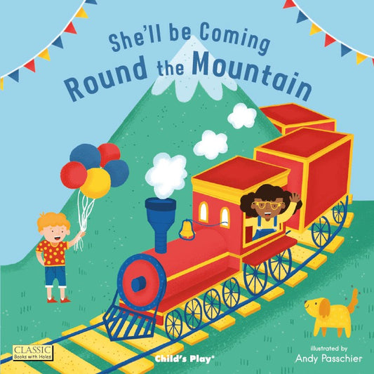 Books with Holes: She'll Be Coming 'Round the Mountain (Board Book Edition)
