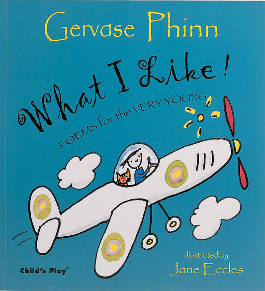 What I Like!: Poems for the Very Young