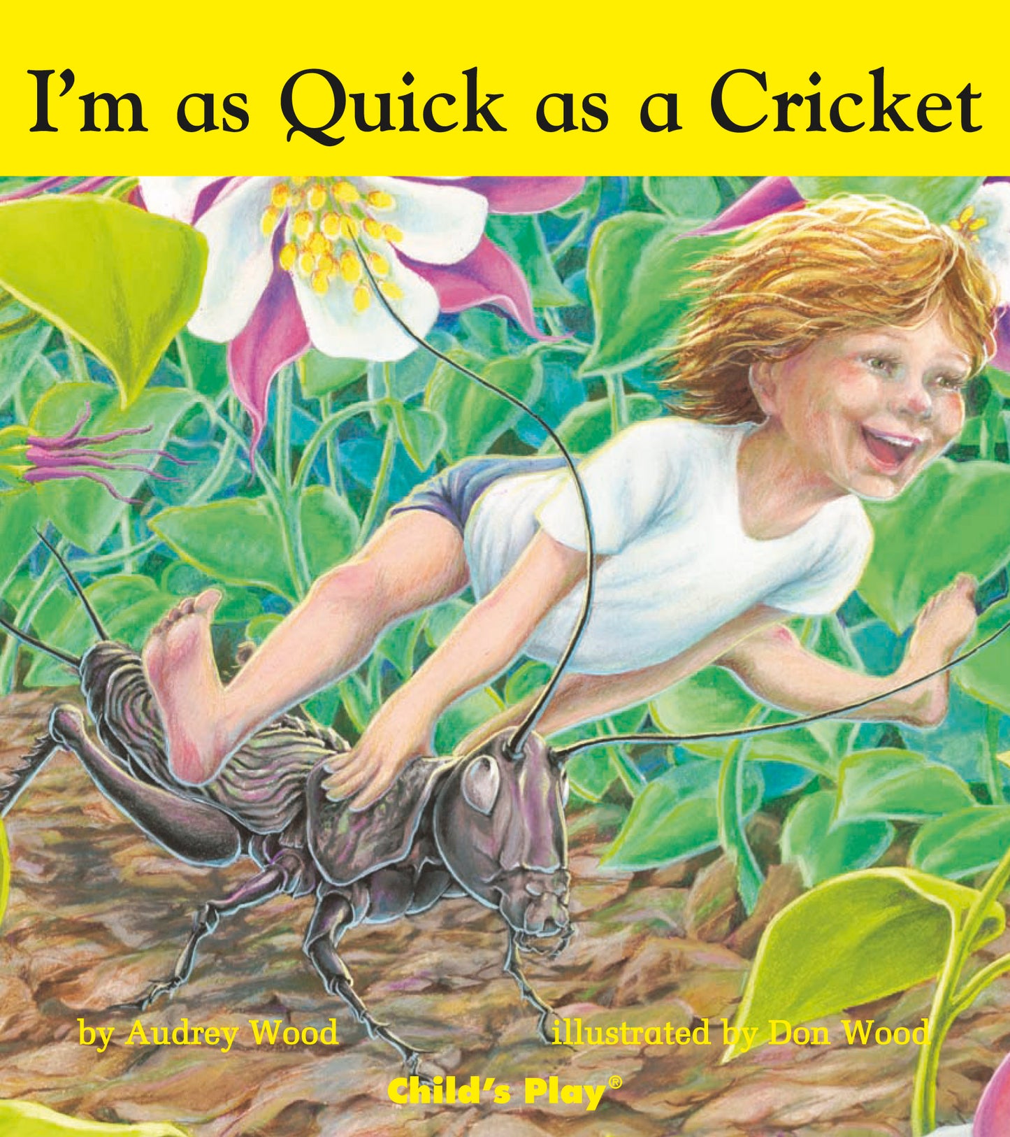 I'm as Quick as a Cricket (Board Book Edition)